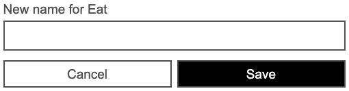 The eat todo item showing the edit template, with an input field to enter a new name, and cancel and save buttons available